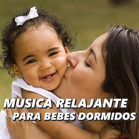 música para bebé dormidos.
